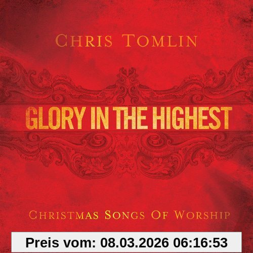 Chris Tomlin Glory In The Highest Christmas