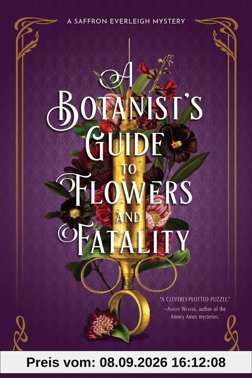 A Botanist's Guide to Flowers and Fatality (A Saffron Everleigh Mystery, Band 2)