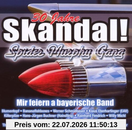 30 Jahre Spider Murphy Gang Skandal! Mir Feiern A Bayerische Band