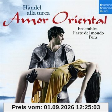 Amor Oriental - Händel alla turca
