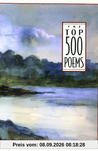 The Top 500 Poems (Columbia Anthologies)