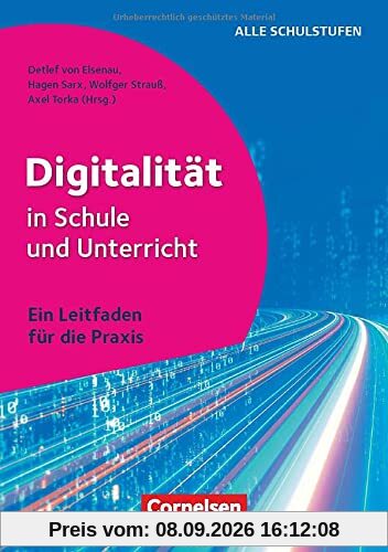 Digitalität in Schule und Unterricht - Ein Leitfaden für die Praxis: Buch