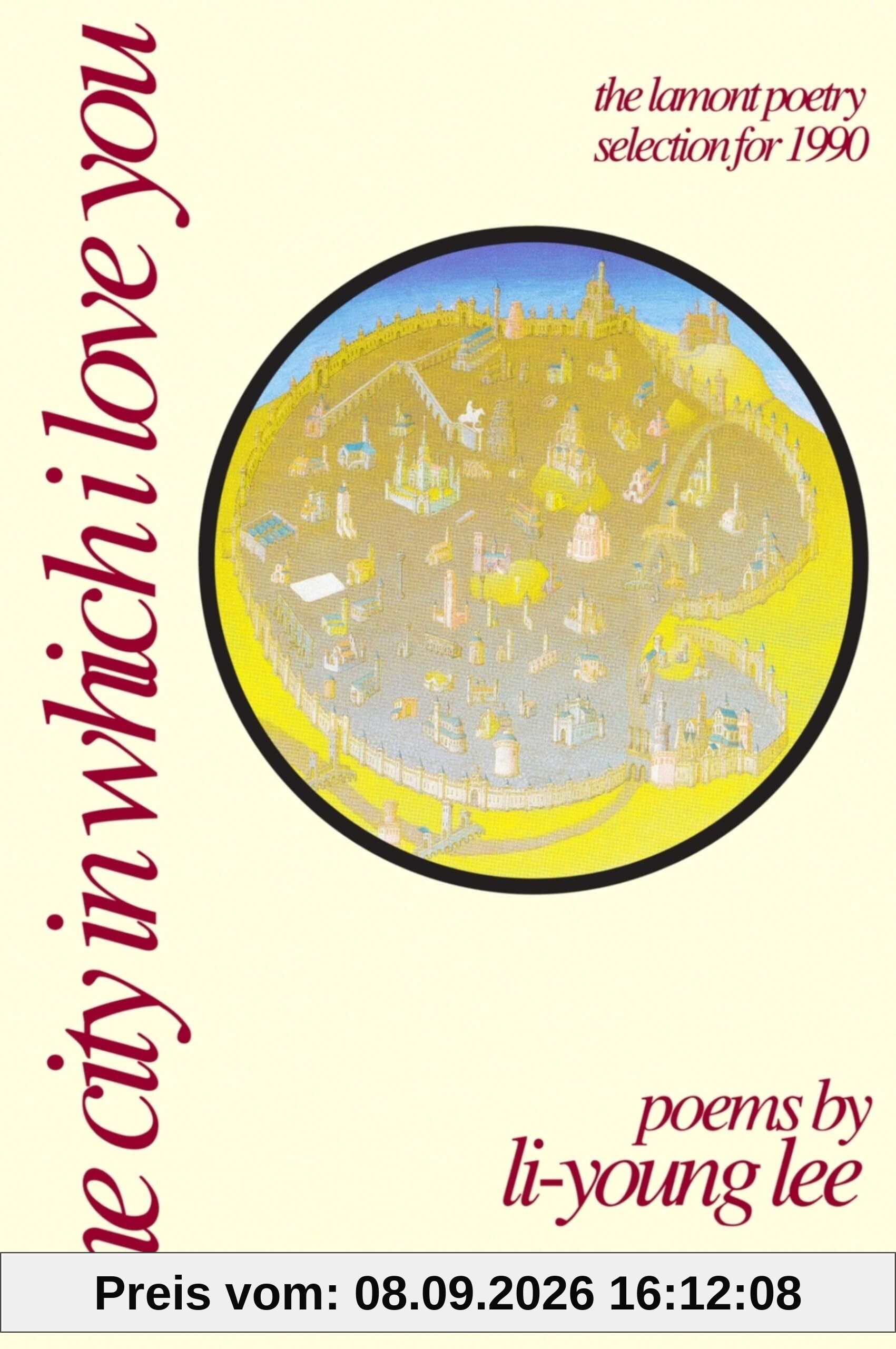 City in Which I Love You: Poems (American Poets Continuum, Band 20)