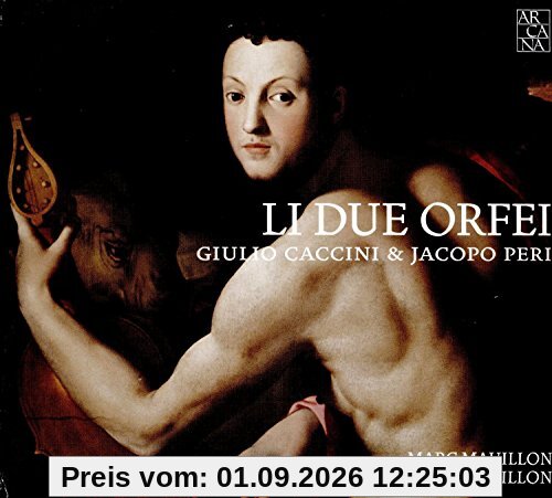 Caccini/Peri: Li Due Orfei