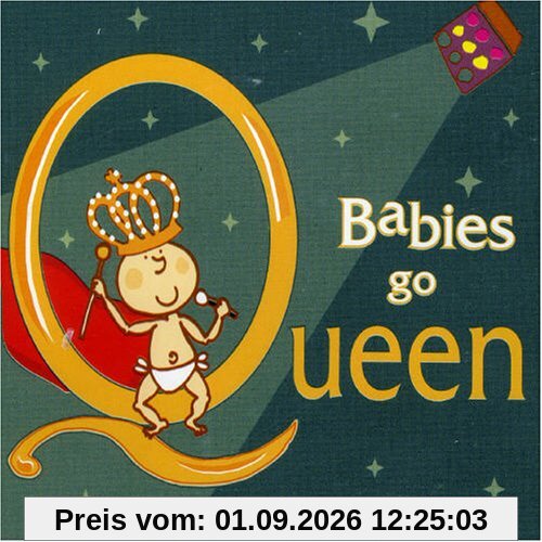 Babies Go Queen
