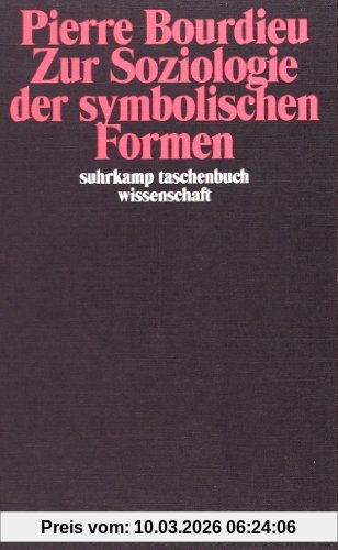 Pierre Bourdieu Zur Soziologie Der Symbolischen Formen (suhrkamp Taschenbuch Wissenschaft)
