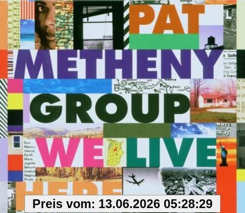 Pat Metheny Group We Live Here