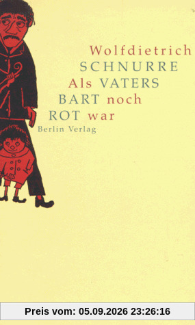 Als Vaters Bart noch rot war. Ein Roman in Geschichten