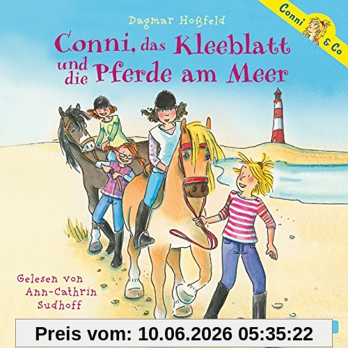 Conni, das Kleeblatt und die Pferde am Meer: 2 CDs (Conni & Co, Band 11)