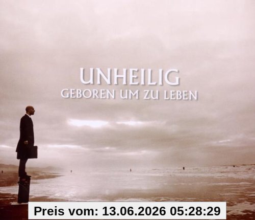 Unheilig Geboren Um Zu Leben (2-Track)