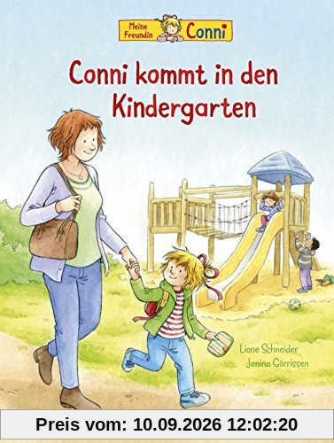 Conni-Bilderbücher: Conni kommt in den Kindergarten Neuausgabe