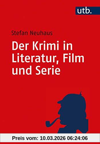 Stefan Neuhaus Der Krimi In Literatur, Film Und Serie, Eine Einführung