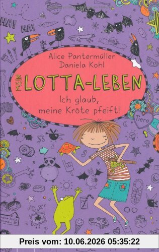 Mein Lotta-Leben. Ich glaub, meine Kröte pfeift