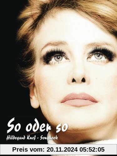 Hildegard Knef: So Oder So. Songbook: Songbook Klavier, Gesang, Gitarre