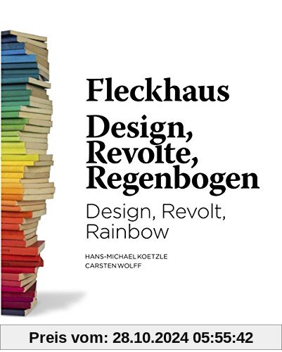 Fleckhaus: Design/Revolte/Regenbogen