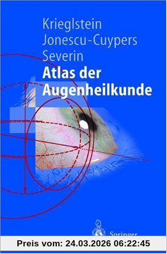 Atlas der Augenheilkunde (Springer-Lehrbuch)