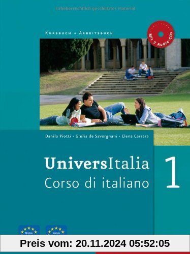 UniversItalia 1: Corso di italiano / Kurs- und Arbeitsbuch mit 2 Audio-CDs