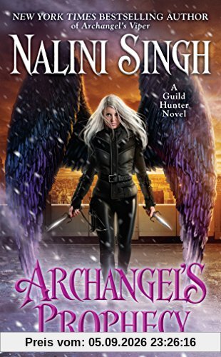 Archangel's Prophecy (A Guild Hunter Novel, Band 11)