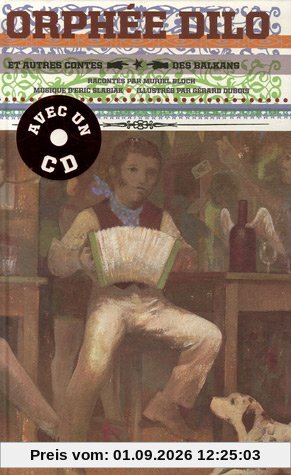 Orphée Dilo : et autres contes des Balkans