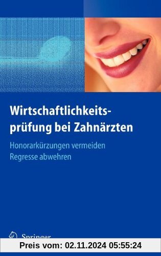 Wirtschaftlichkeitsprüfung bei Zahnärzten: Honorarkürzungen vermeiden - Regresse abwehren