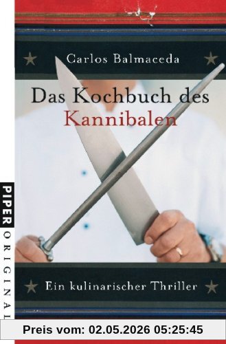 Das Kochbuch des Kannibalen: Ein kulinarischer Thriller