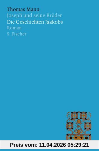 Joseph und seine Brüder. Die Geschichten Jaakobs.