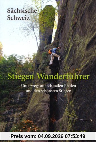 Rölke, P: Stiegen-Wanderführer Sächsische Schweiz