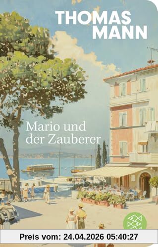 Mario und der Zauberer: Ein tragisches Reiseerlebnis | Geschenkausgabe im Miniformat (Fischer Taschenbibliothek, Band 52384)