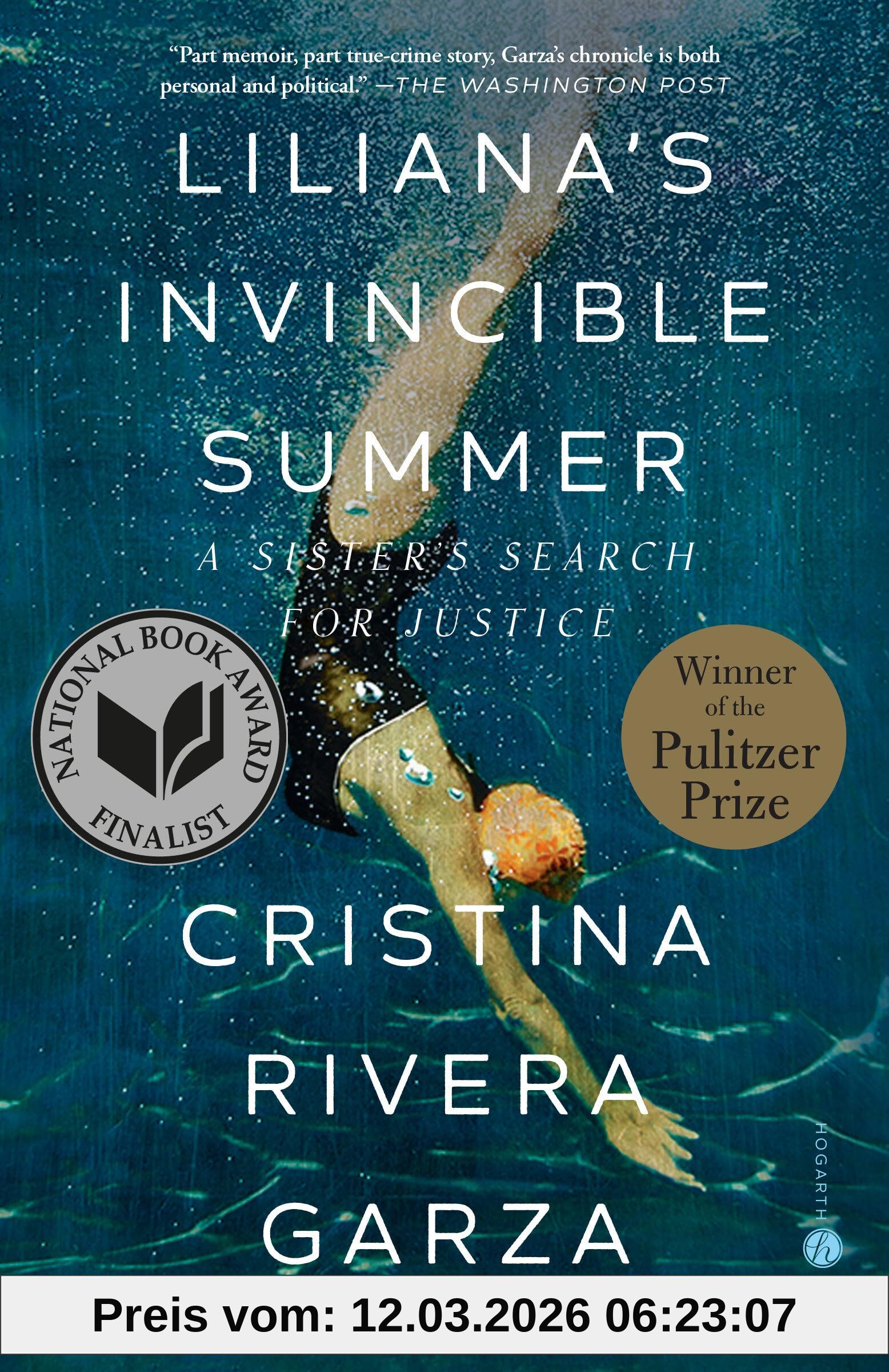Cristina Rivera Garza Liliana's Invincible Summer (Pulitzer Prize Winner), A Sister's Search For Justice