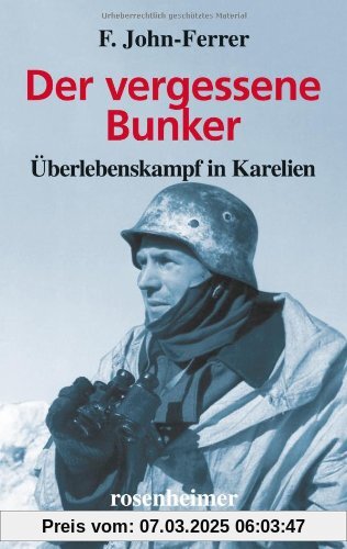 Der vergessene Bunker - Überlebenskampf in Karelien