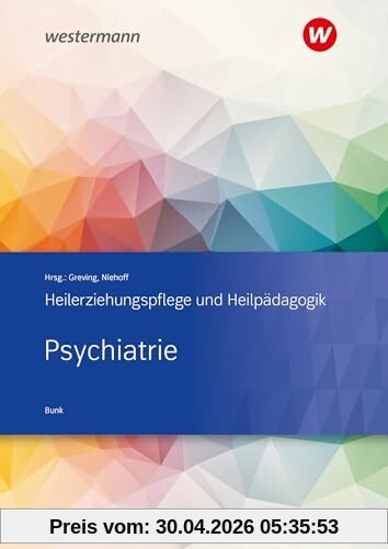 Psychiatrie: Heilerziehungspflege und Heilpädagogik Schulbuch: Psychiatrie Schulbuch
