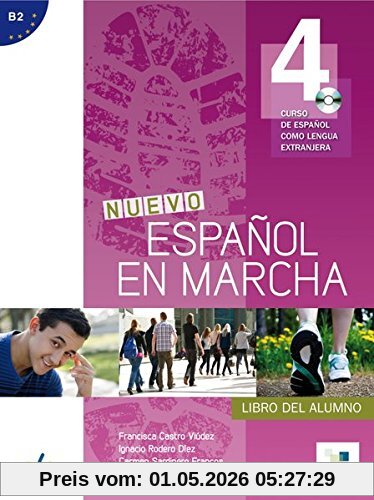 Nuevo Español en marcha 4: Curso de español como lengua extranjera / Kursbuch mit Audio-CD