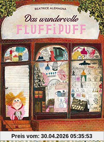 Das wundervolle Fluffipuff: Fünffarbiges Bilderbuch mit Ausklappseite