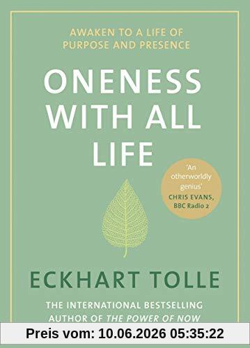 Oneness With All Life: Awaken to a life of purpose and presence with the Number One bestselling spiritual author