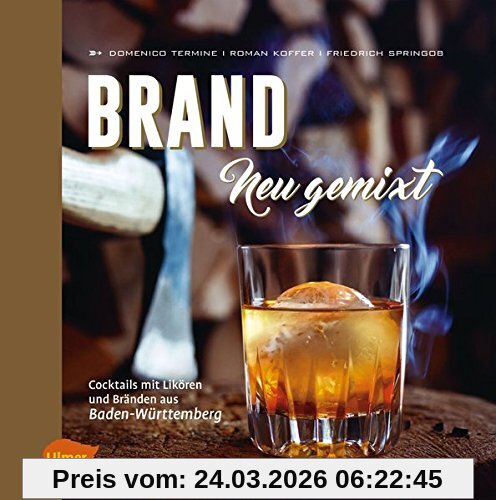 Brand neu gemixt: Cocktails mit Likören und Bränden aus Baden-Württemberg