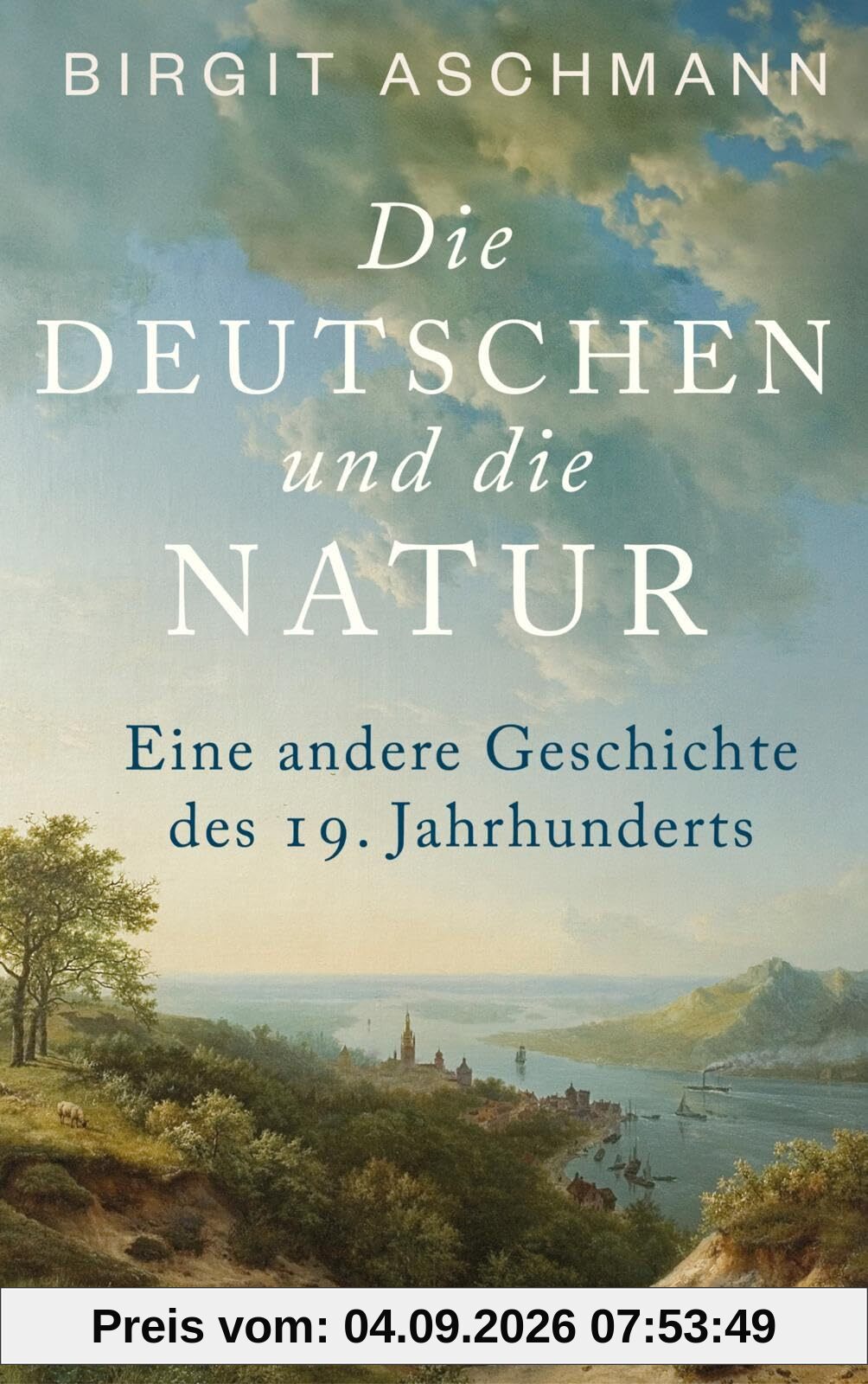 Die Deutschen und die Natur: Eine andere Geschichte des 19. Jahrhunderts | Ein neuer Blick auf die Welt: Wie die Deutschen die Natur erfanden