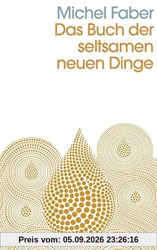 Das Buch der seltsamen neuen Dinge