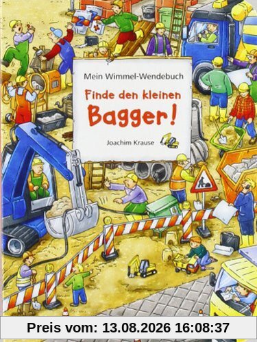 Mein Wimmel-Wendebuch: Finde den kleinen Bagger