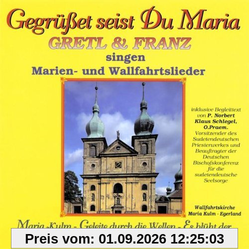 Gegrüsset Seist du,Maria