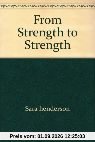 From Strength to Strength