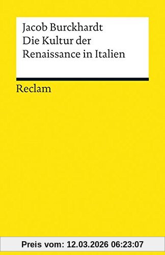 Jacob Burckhardt Die Kultur Der Renaissance In Italien, Ein Versuch (Reclams Universal-Bibliothek)