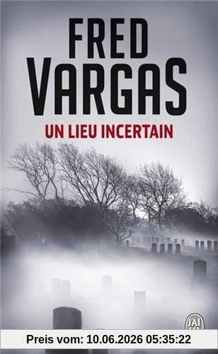 Un lieu incertain