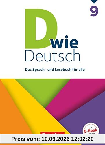 D wie Deutsch - Das Sprach- und Lesebuch für alle - 9. Schuljahr: Schülerbuch