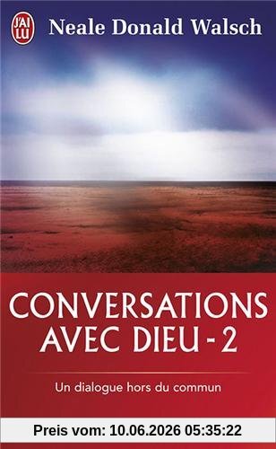 Conversations avec Dieu : un dialogue hors du commun. Vol. 2