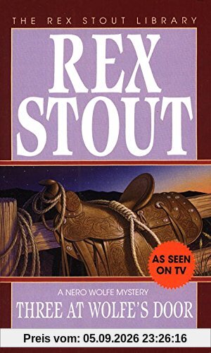 Three at Wolfe's Door (Nero Wolfe, Band 33)
