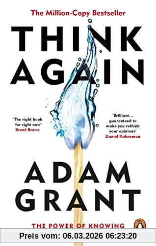 Adam Grant Think Again, The Power Of Knowing What You Don't Know