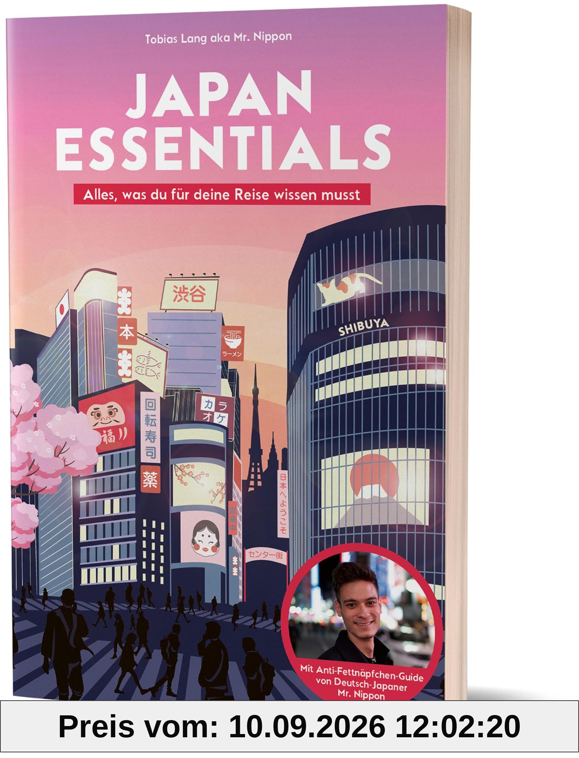 Japan Essentials: Alles, was du für deine Reise wissen musst
