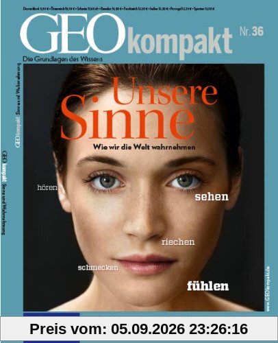 GEO kompakt 36/2013 - Unsere Sinne