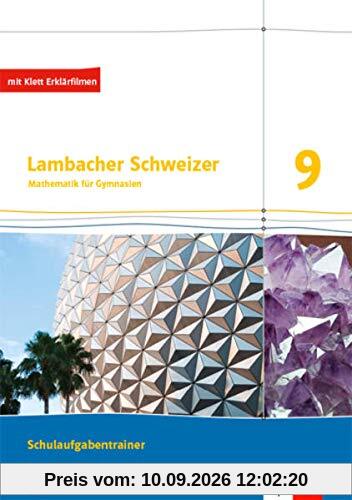 Lambacher Schweizer Mathematik 9. Ausgabe Bayern: Schulaufgabentrainer. Arbeitsheft mit Lösungen Klasse 9 (Lambacher Schweizer. Ausgabe für Bayern ab 2017)