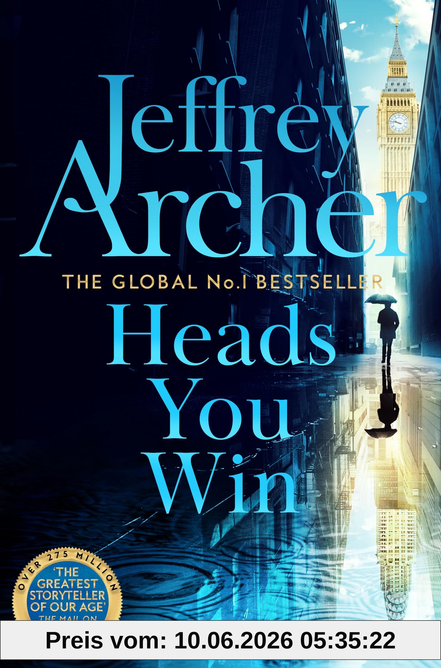 Heads You Win: Captivating Historical Fiction from the Bestselling and Sublime Storyteller Jeffrey Archer